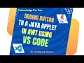 ADDING BUTTON TO A JAVA APPLET IN AWT USING VS CODE