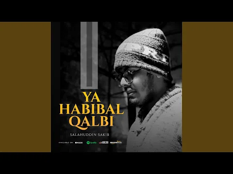 Download MP3 Ya Habibal Qalbi