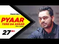 Download Lagu Pyaar Tere Da Assar | Full Audio Song | Prabh Gill | Jatinder Shah | Maninder Kailey | Speed Records