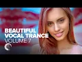 Download Lagu BEAUTIFUL VOCAL TRANCE CHAPTER 7 [FULL ALBUM]
