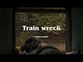 Download Lagu Train wreck - James arthur [sped up + reverb] (Lyrics)