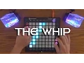 The Whip - Launchpad Light Effect Tutorial