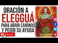 Oracion a Elegua para atraer abundancia y prosperidad te sorprenderas