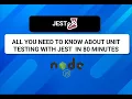 Unit Testing with JEST in 80 Minutes - CRASH COURSE NODE JS