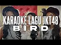 KARAOKE JKT48 - Bird