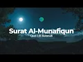 Download Lagu Surat Al Munafiqun - Ustadzah Lili Rahmah (Jiharkah)