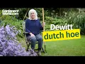 Dewitt Dutch hoe review - BBC Gardeners World Magazine