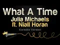 Julia Michaels ft. Niall Horan - What A Time (Karaoke Version)