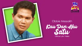 Download Obbie Messakh - Kau Dan Aku Satu (Official Lyric Video) MP3