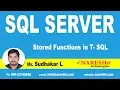 Stored Functions in T - SQL MSSQL Training Mr Sudhakar L