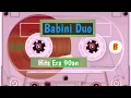 Lagu 𝐋𝐚𝐠𝐮 𝐋𝐚𝐰𝐚𝐬 𝐌𝐢𝐧𝐚𝐧𝐠, 'BABINI DUO'