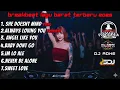Lagu DJ BREAKBEAT LAGU BARAT TERBARU 2025 - SHE DOESNT MIND X ALWAYS LOVING YOU - DJ ADHE