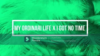 Mike Geno My Ordinary Life X I Got No Time 1 Hora 