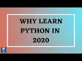 Why Learn Python in 2020 Top reasons to Learn Python Python tutorials for Beginners