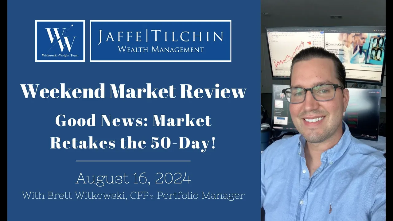 Weekend Market Review | Good News: Market Retakes the 50-Day! | August 16, 2024