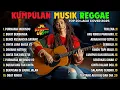 Download Lagu Top Hits Spotify Indonesia 2025 Full Album Reggae 🎧☘️ Kumpulan Musik Cover SKA REGGAE Terbaru 2025
