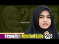 Lagu TERBARU NING UMI LAILA 2025
