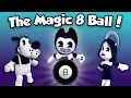Bendy Tales The Magic 8 Ball