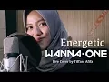 Download Lagu Energetic (에너제틱) - Wanna One 워너원 (Live Cover by Tiffani Afifa)