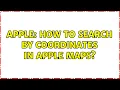 Apple How to search by coordinates in Apple Maps 4 Solutions
