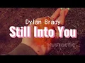 Dylan Brady - Still Into You Lyrics