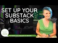 Setting up the Basics of your Substack Publication
