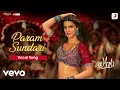 Download Lagu Param Sundari | Mimi