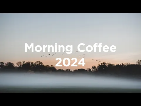 Download MP3 Fall Morning Coffee 2024 🌰 Chillout Mix