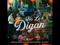 Grupo Clasificado, Gerardo Coronel - No Le Digan
