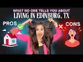 Living in Edinburg TX in 2025 What I Wish I Knew Sooner
