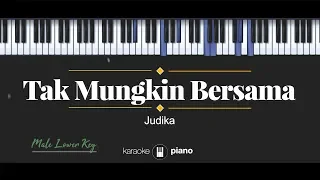Download Tak Mungkin Bersama (MALE LOWER KEY) Judika (KARAOKE PIANO) MP3