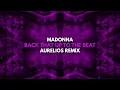 Lagu Madonna - Back That Up To The Beat (Aurelios Remix)