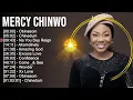 Download Lagu M e r c y c h i n w o Greatest Hits ~ Top Christian Gospel Worship Songs
