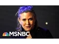 Carrie Fisher Actress and Writer Dies At Age 60 MSNBC