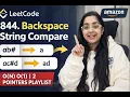844 Backspace String Compare Leetcode 2 pointer Playlist Amazon Engineer DSA Prep
