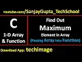 Find out maximum element from an array by passing array into function in c programming