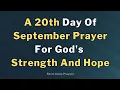 Download Lagu Lets Pray Together For God's Strength And Hope On The 20th Day Of September Prayer