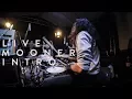 [LIVE] MOONER - INTRO