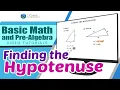 Basic Math and Pre-Algebra Tutorials Finding the Hypotenuse I