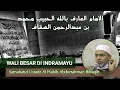 Download Lagu KISAH WALI BESAR DI KOTA INDRAMAYU - JAWA BARAT | Samahatul Ustadz Al Habib Abdurrahman Bilfaqih