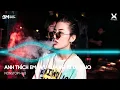 Download Lagu Anh Thích Em Như Xưa Remix - Nguyễn Đình Vũ x Dj TINO ♫Anh Thích Em Như Xưa Dễ Thương Rất Ngoan Hiền