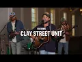 Back Porch Session: Clay Street Unit