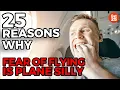 Download Lagu 25 Reasons Why Fear Of Flying Is Plane Silly