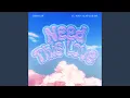 Download Lagu Need This Love (feat. Moon Sujin \u0026 BLASÉ)