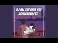 Lagu Dj All the Kids Are Depressed Fyp (Remix)