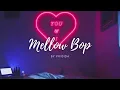 Mellow Bop ✖️ Prigida || TML
