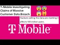 T-Mobile investigating largest data breach ever Sensitive customer info compromised Could be bad