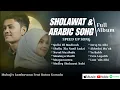 Download Lagu Full Album SHOLAWAT \u0026 ARABIC SONG - Cover Muhajir Lamkaruna Feat Ratna Komala