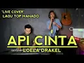 Download Lagu API CINTA - LOELA DRAKEL || LIVE COVER BY IBRAHIM DAUD \u0026 RIO GTRS MEDIA.