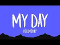 Download Lagu HELLMERRY - My Day (Lyrics)